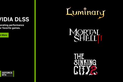 Mortal Shell II ve The Sinking City 2 DLSS Desteğiyle Oyuncularla Buluşuyor