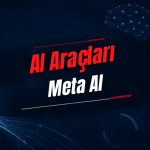 Meta AI Nedir? Özellikleri, Kullanımı, Fiyatı ve Alternatifleri