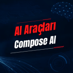 Compose AI Nedir? Özellikleri, Kullanımı, Fiyatı ve Alternatifleri