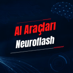 Neuroflash Nedir? Özellikleri, Kullanımı, Fiyatı ve Alternatifleri