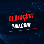 You.com Nedir? Özellikleri, Kullanımı, Fiyatı ve Alternatifleri