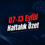 AI Dünyasında Neler Oluyor? 07-13 Eylül 2026 Haftalık Özet