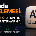 Claude İncelemesi: 2026’da ChatGPT’ye En Güçlü Alternatif mi?