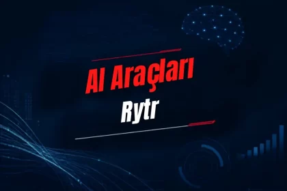 Rytr Nedir? Özellikleri, Kullanımı, Fiyatı ve Alternatifleri