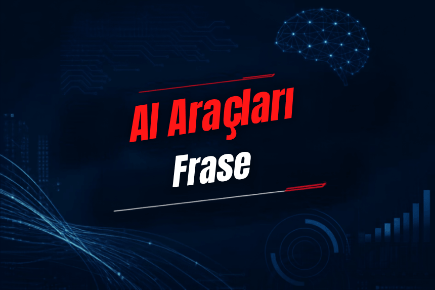 Frase Nedir? Özellikleri, Kullanımı, Fiyatı ve Alternatifleri