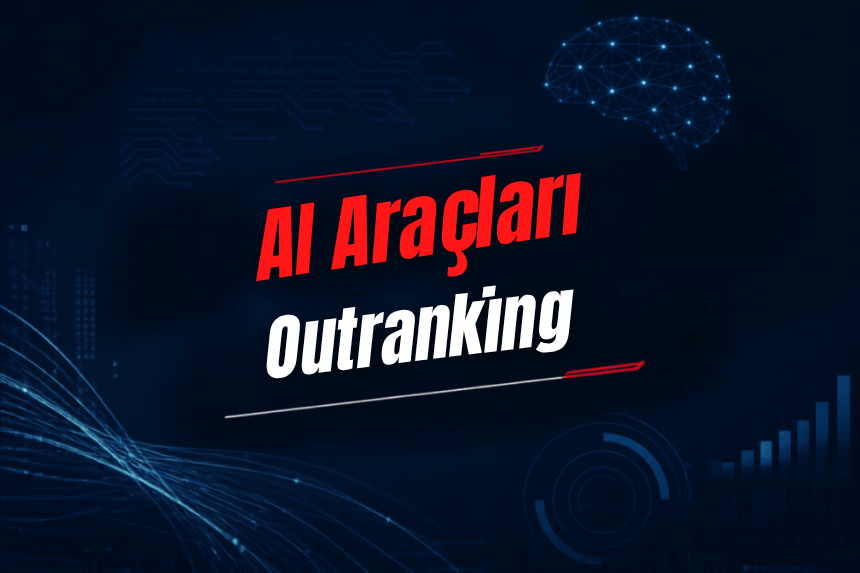 Outranking Nedir? Özellikleri, Kullanımı, Fiyatı ve Alternatifleri