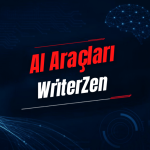 WriterZen Nedir? Özellikleri, Kullanımı, Fiyatı ve Alternatifleri