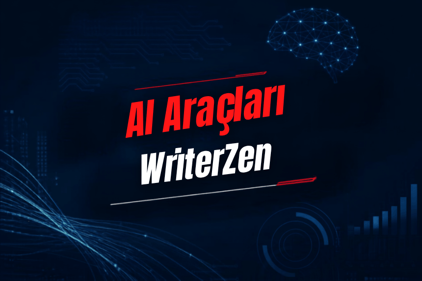WriterZen Nedir? Özellikleri, Kullanımı, Fiyatı ve Alternatifleri